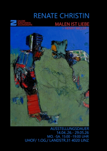 Malen ist Liebe - Ausstellung von Renate Christin in Linz