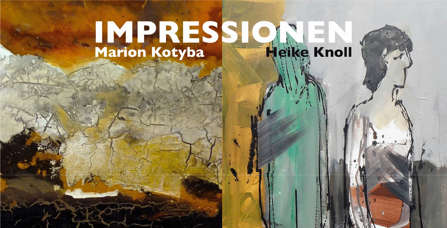 IMPRESSIONEN von Heike Knoll und Marion Kotyba
